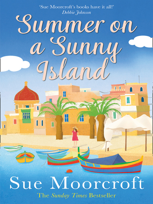 Title details for Summer on a Sunny Island by Sue Moorcroft - Wait list